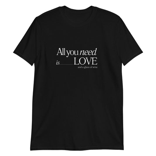 Camiseta unissex 'All you need is love and a glass of wine' escura